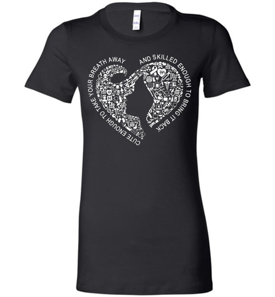 Cute And Skilled Enough T-Shirt / Long Sleeve - Free Shipping