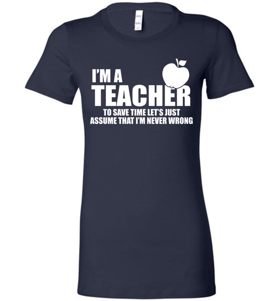 I'm A Teacher T-Shirt / Long Sleeve - Free Shipping