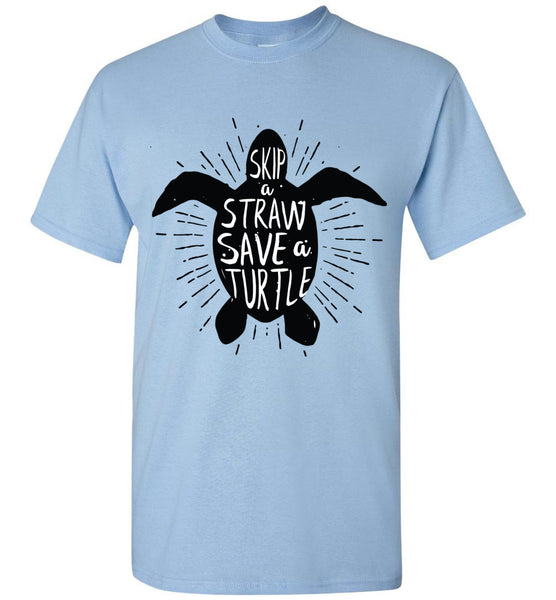 Skip a Straw Save a Turtle T-Shirt