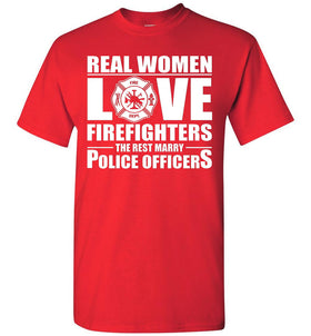 Real Women Love Firefighters T-Shirt