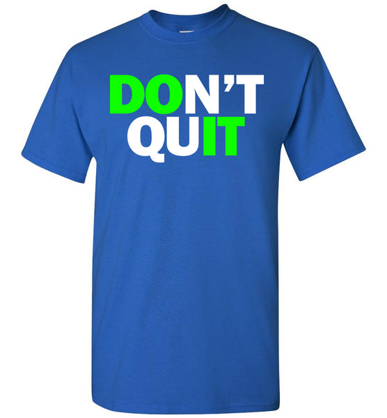 Don't Quit - Do It