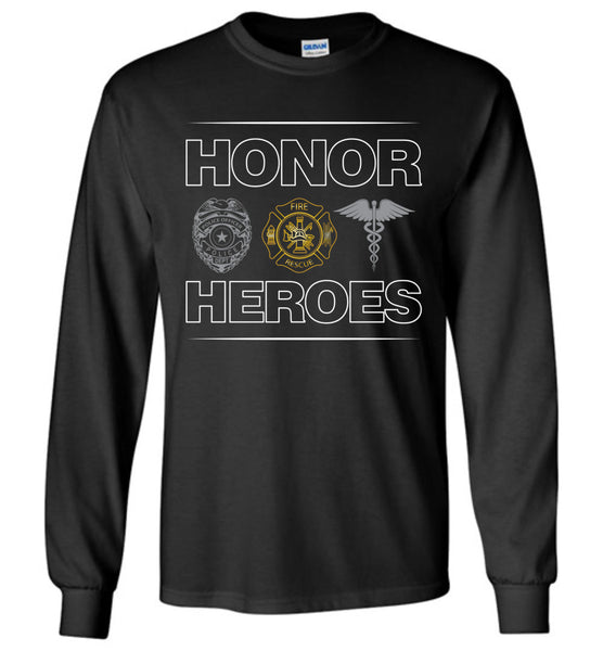 Honor Heroes Firefighter T-Shirt / Long Sleeve