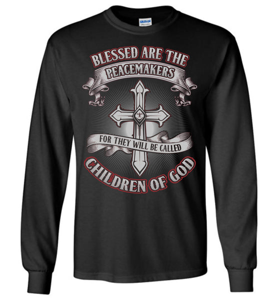 Blessed Are The Peacemakers T-Shirt - Free Shipping