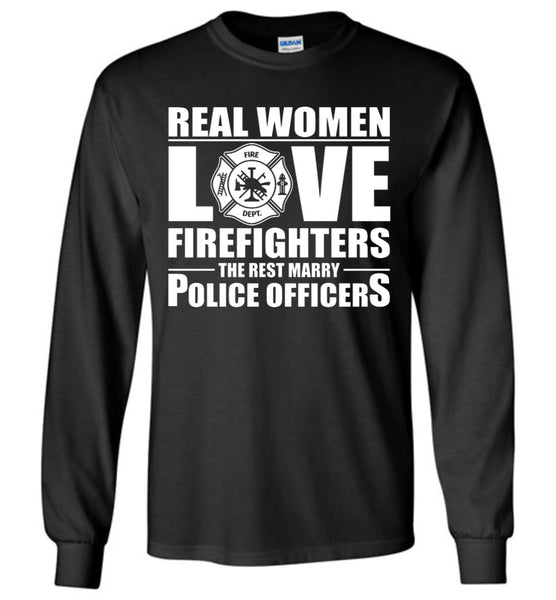 Real Women Love Firefighters T-Shirt