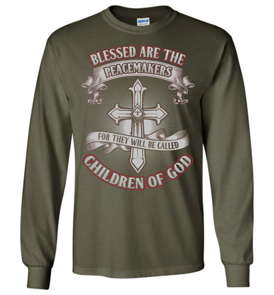 Blessed Are The Peacemakers T-Shirt - Free Shipping