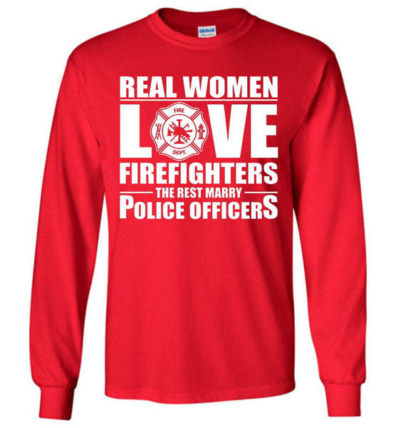 Real Women Love Firefighters T-Shirt