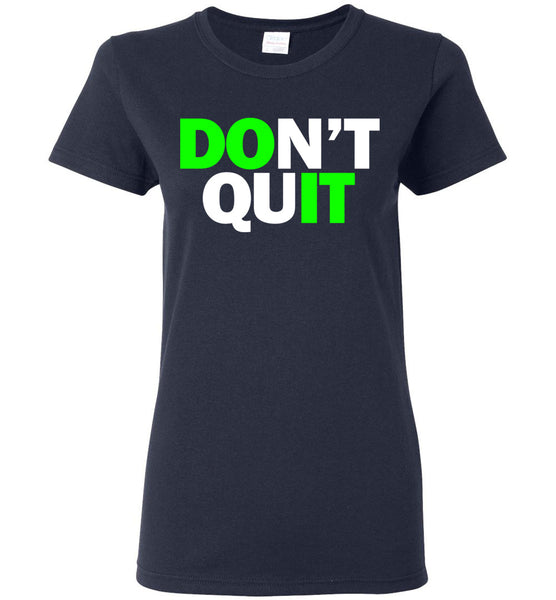 Don't Quit - Do It