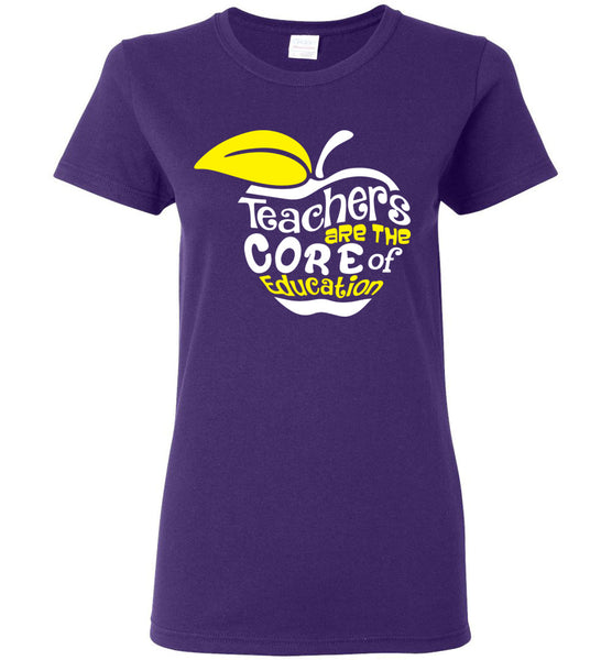 Teachers Are The Core Of Education T-Shirt / Long Sleeve