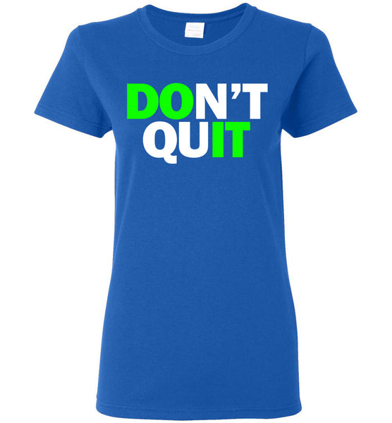 Don't Quit - Do It