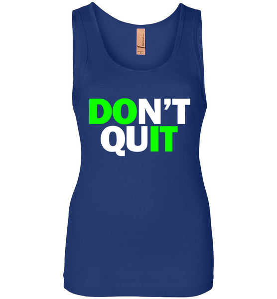 Don't Quit - Do It