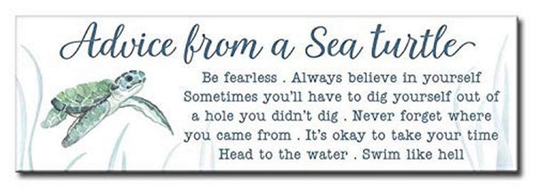 Advice from A Sea Turtle Decorative Home Décor Wooden Signs